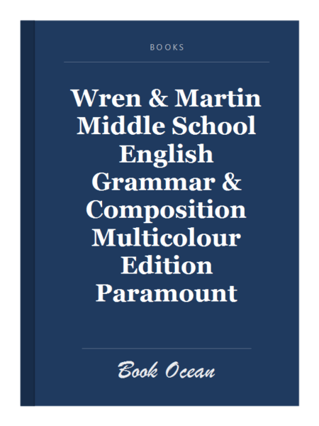 Wren & Martin Middle School English Grammar & Composition Multicolour Edition Paramount