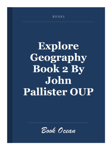 Explore Geography Book 2 By John Pallister OUP