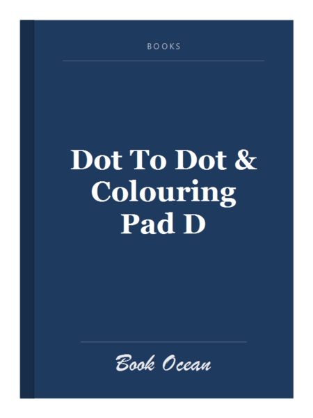 Dot To Dot & Colouring Pad D