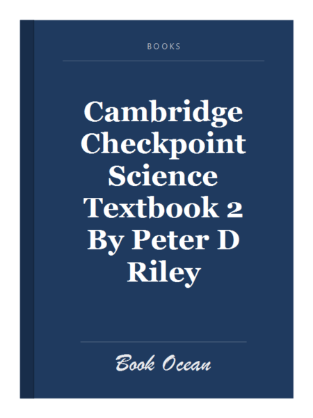 Cambridge Checkpoint Science Textbook 2 By Peter D Riley