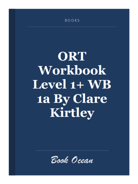 ORT Workbook Level 1+ WB 1a By Clare Kirtley