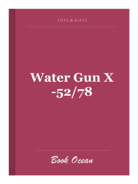 Water Gun X-52/78