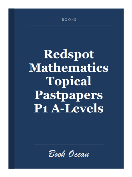 Redspot Mathematics Topical Pastpapers P1 A-Levels