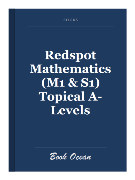 Redspot Mathematics (M1 & S1) Topical A-Levels