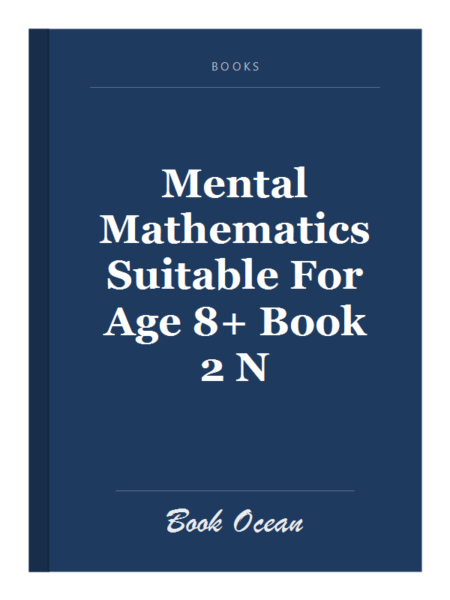 Mental Mathematics Suitable For Age 8+ Book 2 N