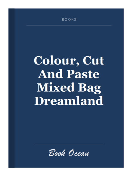 Colour, Cut And Paste Mixed Bag Dreamland