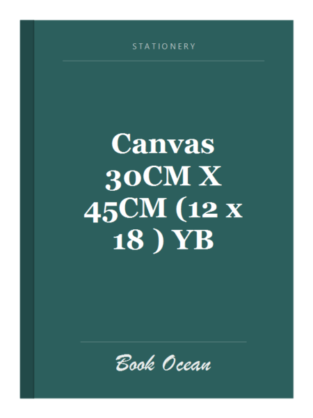 Canvas 30CM X 45CM (12 x 18 ) YB