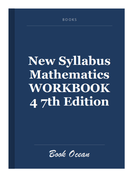 New Syllabus Mathematics WORKBOOK 4 7th Edition