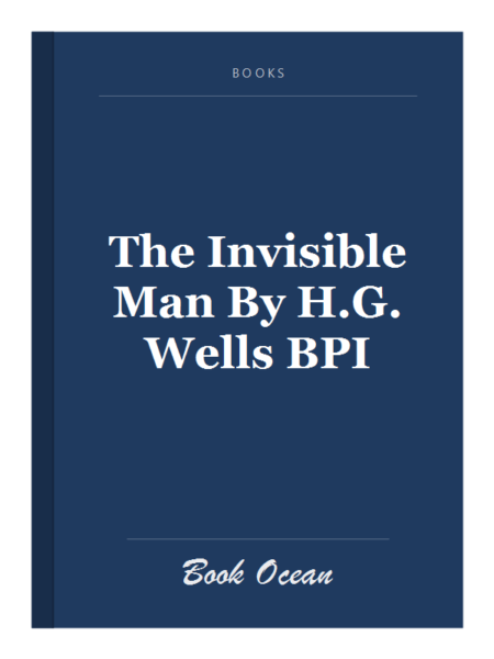 The Invisible Man By H.G. Wells BPI