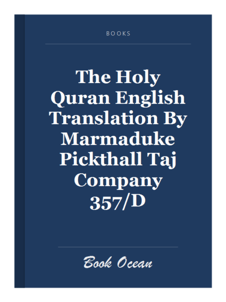 The Holy Quran English Translation By Marmaduke Pickthall Taj Company 357/D