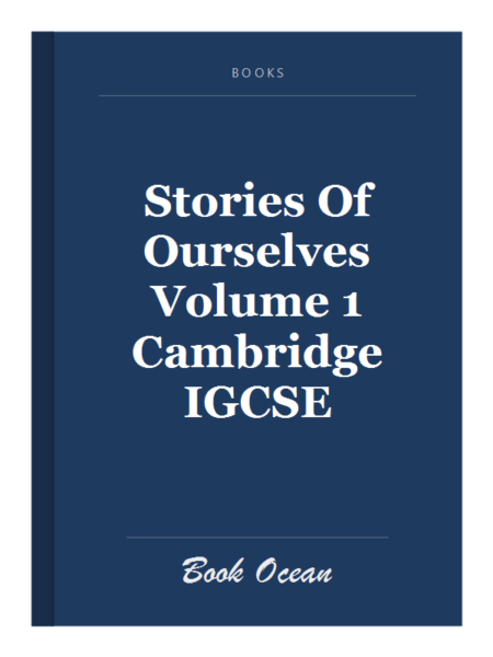 Stories Of Ourselves Volume 1 Cambridge IGCSE