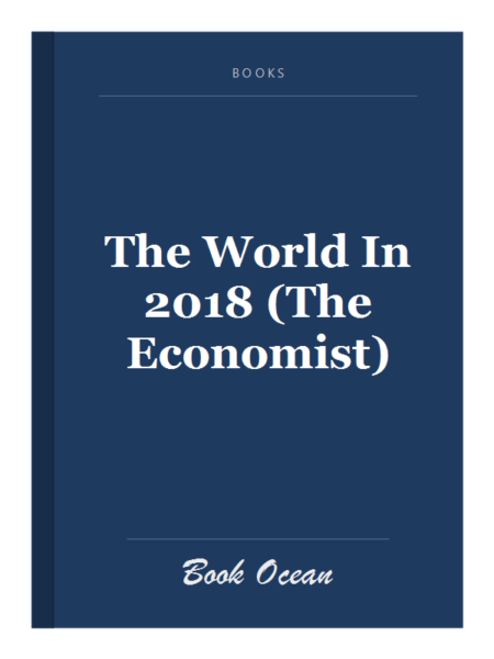 The World In 2018 (The Economist)