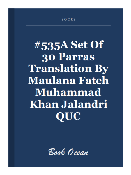 #535A Set Of 30 Parras Translation By Maulana Fateh Muhammad Khan Jalandri QUC