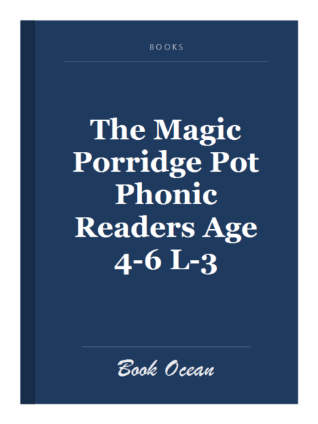 The Magic Porridge Pot Phonic Readers Age 4-6 L-3