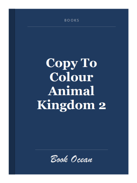 Copy To Colour Animal Kingdom 2