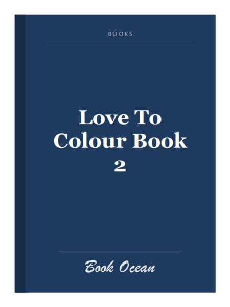 Love To Colour Book 2