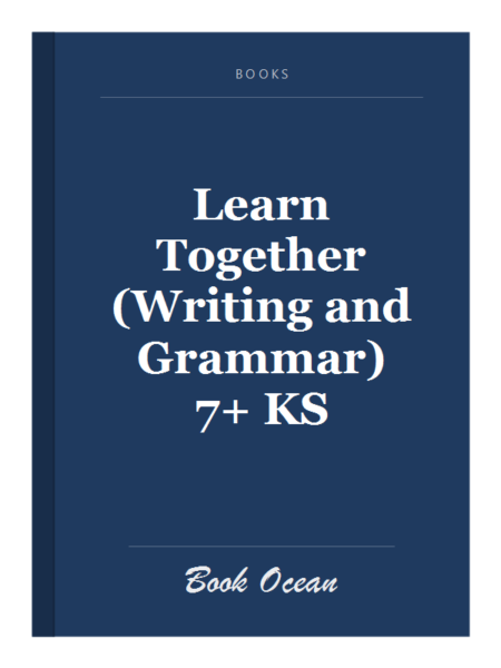 Learn Together (Writing and Grammar) 7+ KS