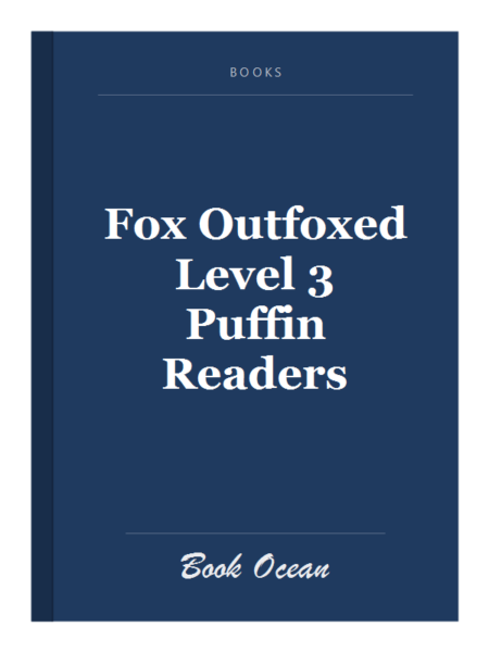 Fox Outfoxed Level 3 Puffin Readers