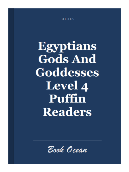 Egyptians Gods And Goddesses Level 4 Puffin Readers