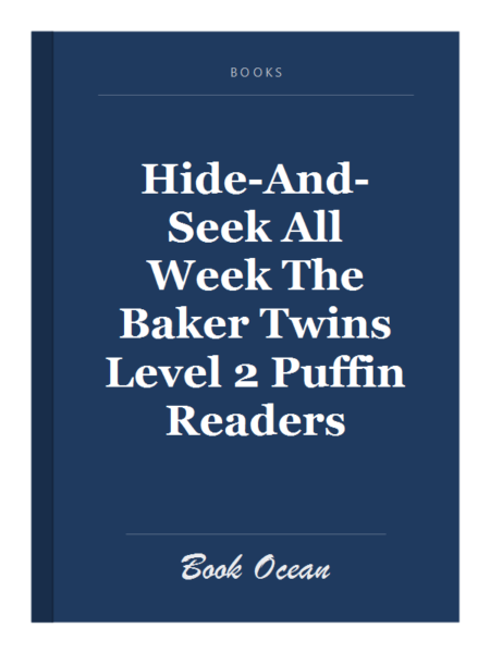 Hide-And-Seek All Week The Baker Twins Level 2 Puffin Readers