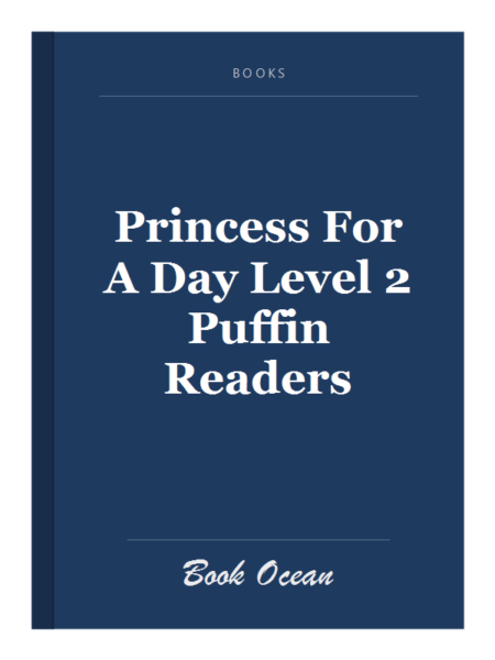 Princess For A Day Level 2 Puffin Readers