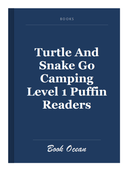 Turtle And Snake Go Camping Level 1 Puffin Readers