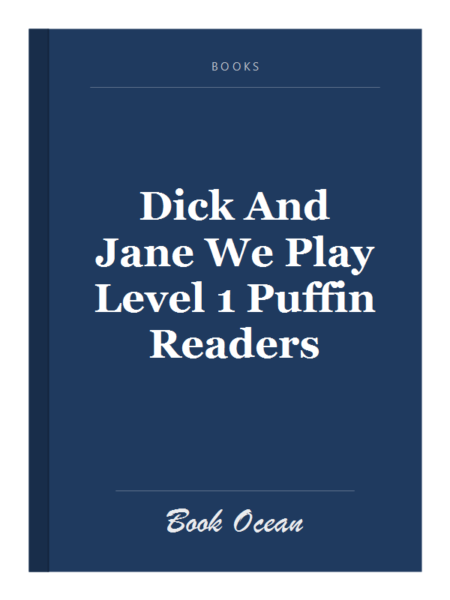 Dick And Jane We Play Level 1 Puffin Readers