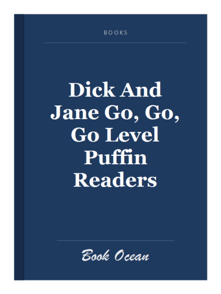 Dick And Jane Go, Go, Go Level Puffin Readers