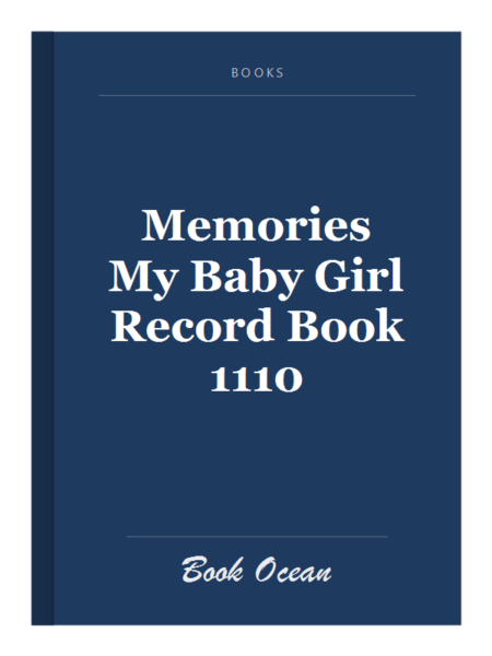 Memories My Baby Girl Record Book 1110