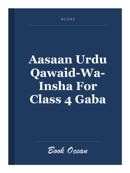 Aasaan Urdu Qawaid-Wa-Insha For Class 4 Gaba