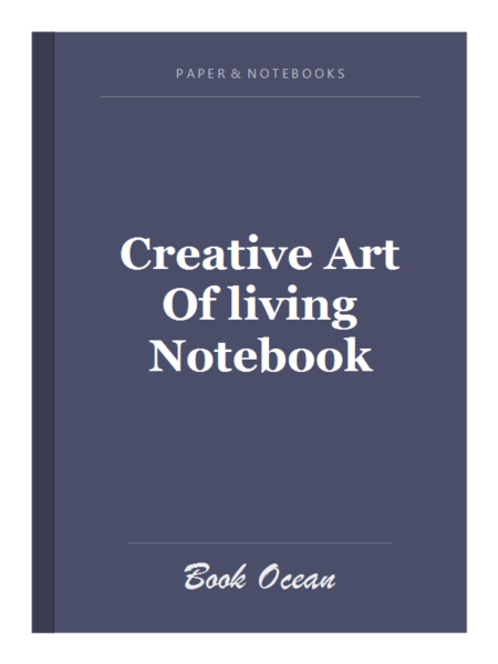 Creative Art Of living Notebook