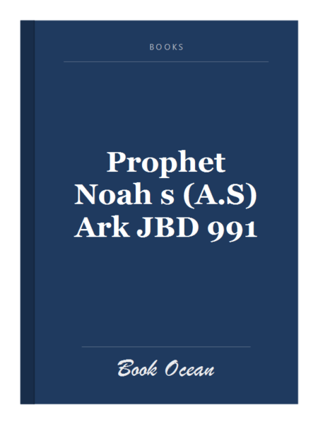 Prophet Noah s (A.S) Ark JBD 991
