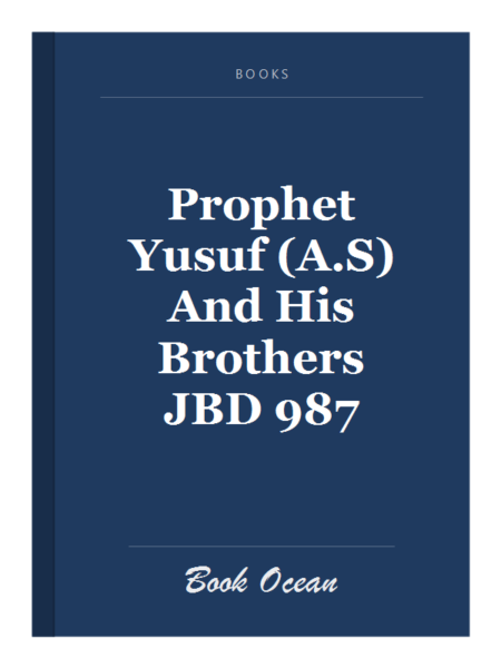 Prophet Yusuf (A.S) And His Brothers JBD 987