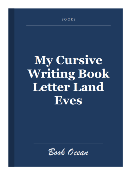 My Cursive Writing Book Letter Land Eves