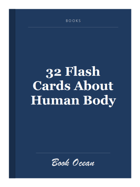 32 Flash Cards About Human Body