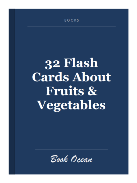 32 Flash Cards About Fruits & Vegetables