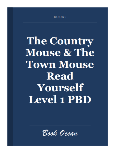 The Country Mouse & The Town Mouse Read Yourself Level 1 PBD