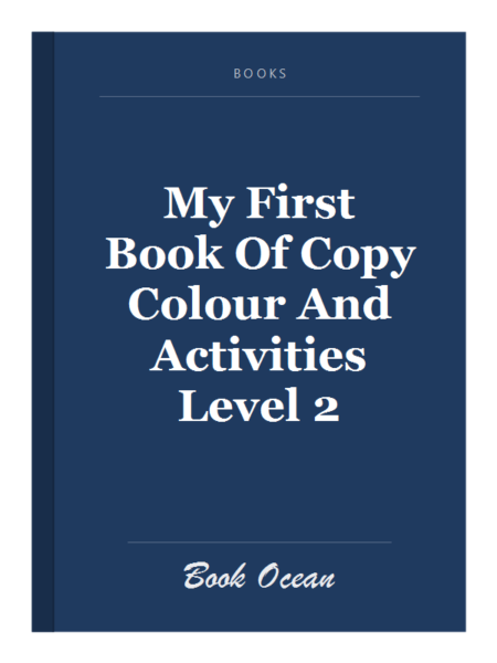 My First Book Of Copy Colour And Activities Level 2