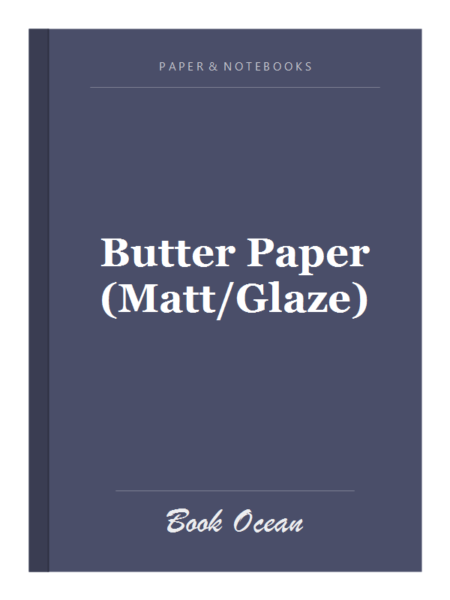 Butter Paper (Matt/Glaze)
