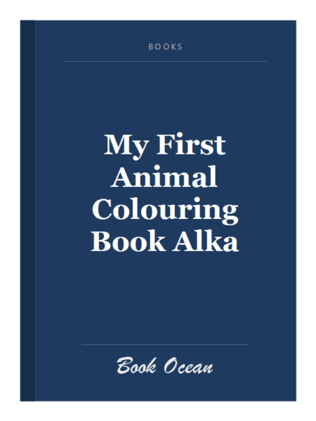 My First Animal Colouring Book Alka