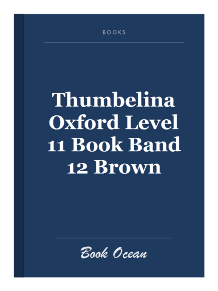 Thumbelina Oxford Level 11 Book Band 12 Brown