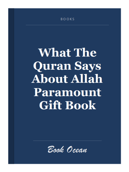What The Quran Says About Allah Paramount Gift Book