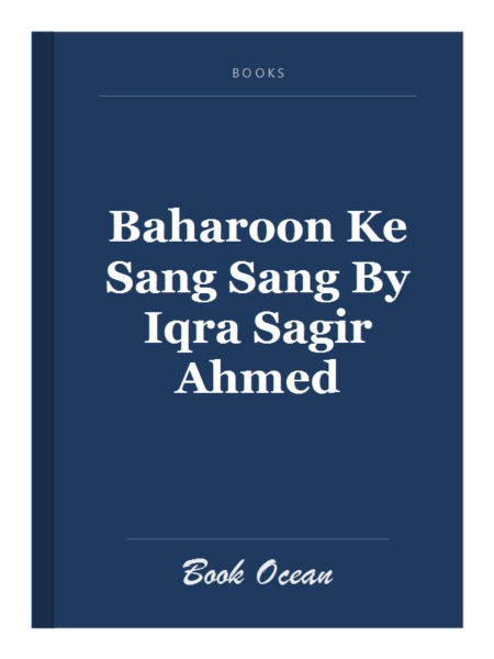 Baharoon Ke Sang Sang By Iqra Sagir Ahmed
