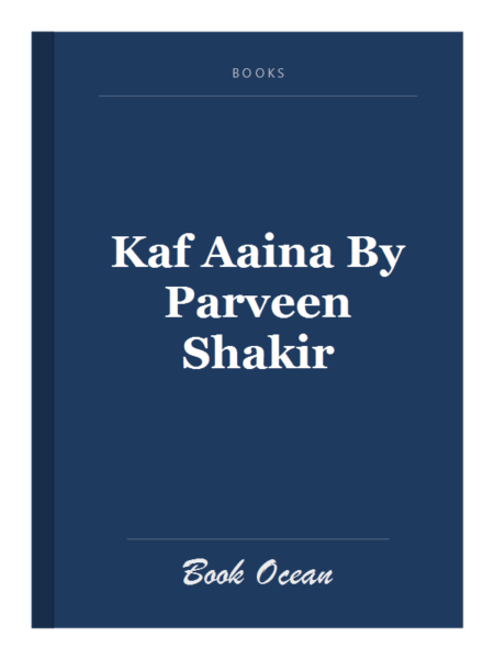 Kaf Aaina By Parveen Shakir