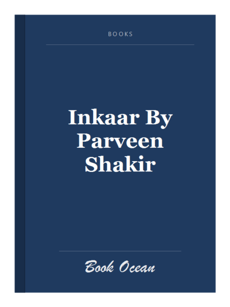 Inkaar By Parveen Shakir