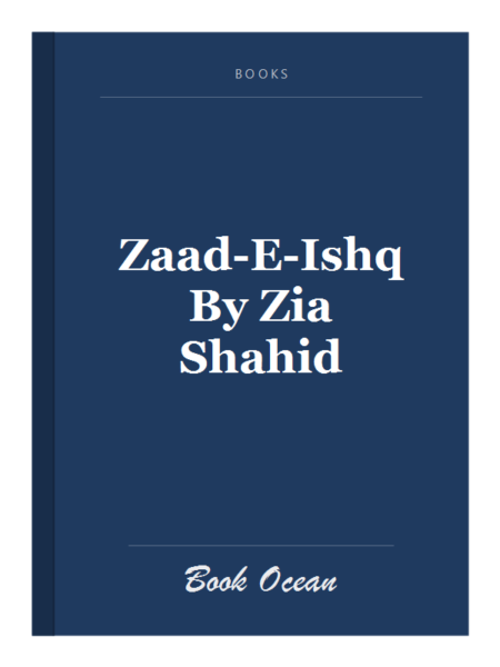 Zaad-E-Ishq By Zia Shahid