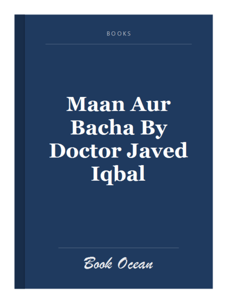 Maan Aur Bacha By Doctor Javed Iqbal