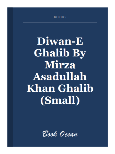 Diwan-E Ghalib By Mirza Asadullah Khan Ghalib (Small)