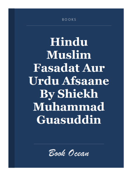 Hindu Muslim Fasadat Aur Urdu Afsaane By Shiekh Muhammad Guasuddin