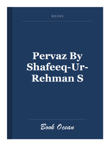 Pervaz By Shafeeq-Ur-Rehman S